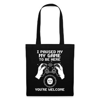 My game paused to be here - Tote Bag - black - Front