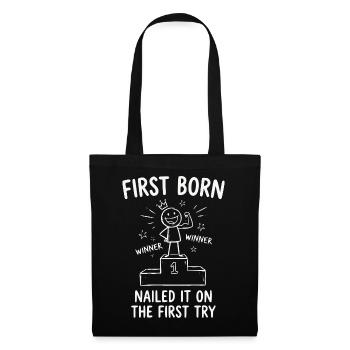  irst Born Nailed It On First Try Funny Sibling - Stoffbeutel - Schwarz - Vorne