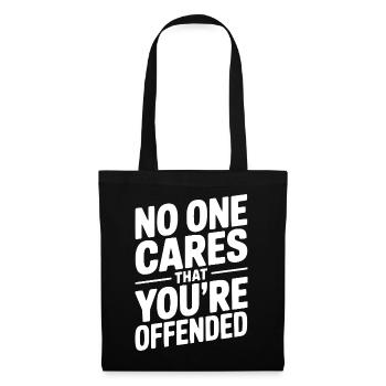 No One Cares That You're Offended - Tote Bag - black - Front
