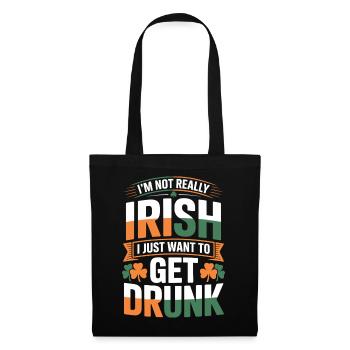Not Really Irish Get Drunk - Tote Bag - black - Front
