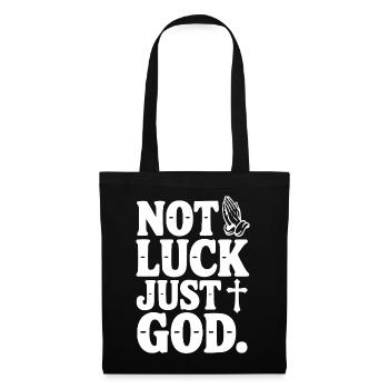 Pas la chance, juste Dieu - Sac en tissu - noir - Devant