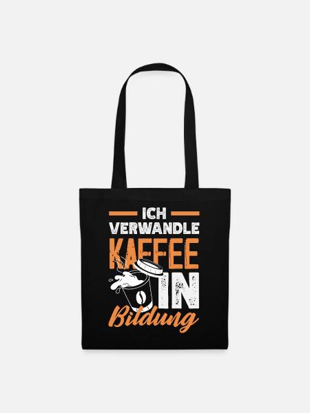 Kaffee In Bildung Lehrer - Stoffbeutel - Schwarz