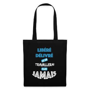 Libéré Délivré Retraité Humour Cadeau Retraite - Sac en tissu - noir - Devant