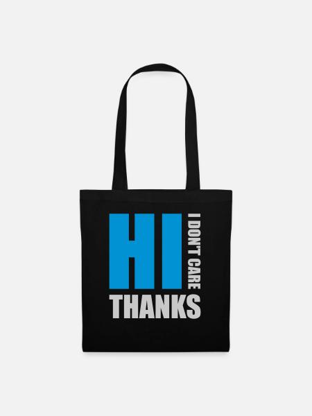Hi I dont care - Stoffbeutel - Schwarz
