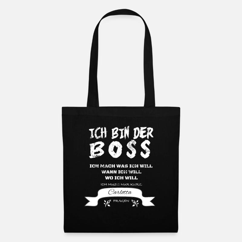Boss Witziger Spruch Carlotta - Stoffbeutel - Schwarz