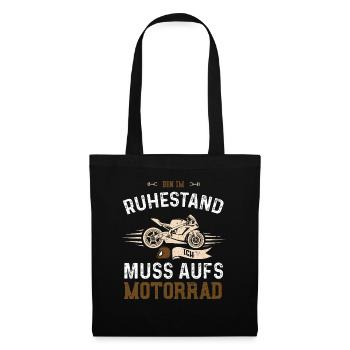bin im Ruhestand ich muss aufs M... - Stoffbeutel - Schwarz - Vorne