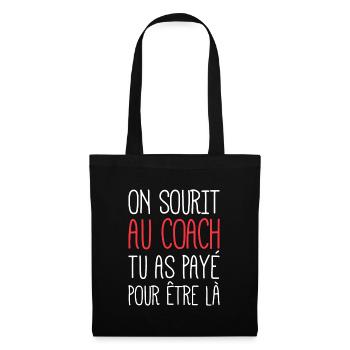 Humour Entraîneur Coach Sportif Citation - Sac en tissu - noir - Devant