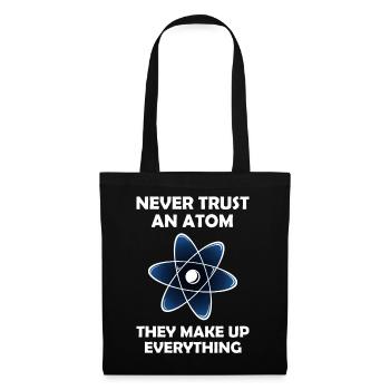 Never Trust An Atom Graphic - Tote Bag - black - Front