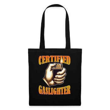 Certified Gaslighter Funny Sarcasm Oddly Specific - Tote Bag - black - Front