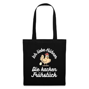Ich liebe Hühner die kacken Frühstück | Ei - Stoffbeutel - Schwarz - Vorne