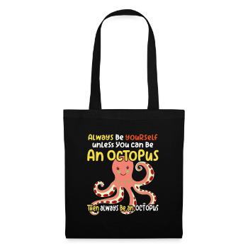 Cheerful funny octopus and funny saying - Tote Bag - black - Front