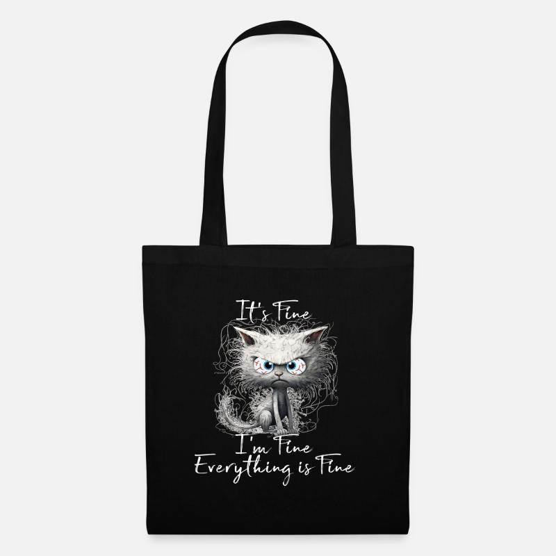 It's Fine I'm Fine Everything is Fine Katzen Shirt - Stoffbeutel - Schwarz
