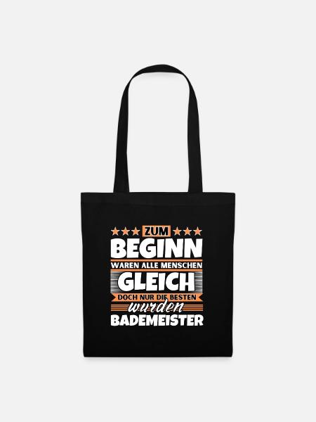 Zum Beginn gleich die besten wurden Bademeister - Stoffbeutel - Schwarz
