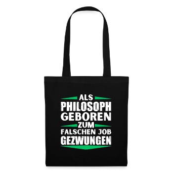 Philosopher landed in the wrong job - Tote Bag - black - Front