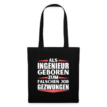Ingenieur im falschen Job gelandet - Stoffbeutel - Schwarz - Vorne