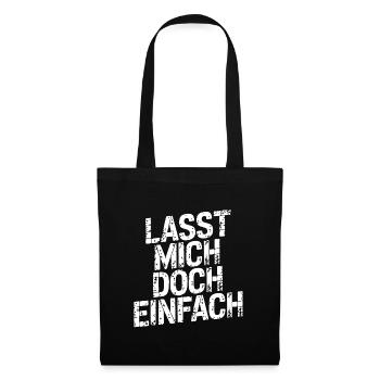 Lasst mir meine Ruhe - nicht stören - Stoffbeutel - Schwarz - Vorne