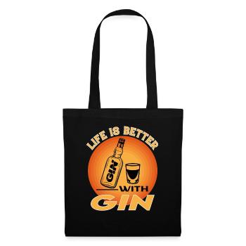 Gin Alkohol Alcohol Saufen Life is Better - Stoffbeutel - Schwarz - Vorne