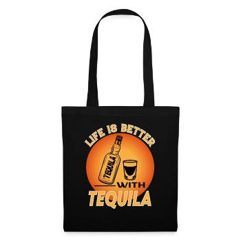 Tequila Alkohol Alcohol Saufen Life is Better - Stoffbeutel - Schwarz - Vorne
