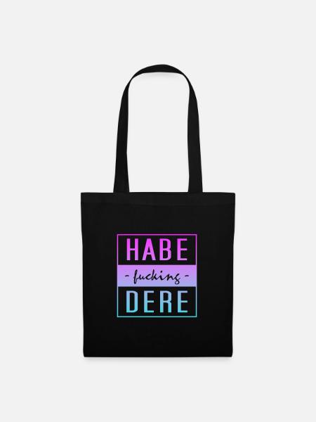 Habe Dere - Stoffbeutel - Schwarz