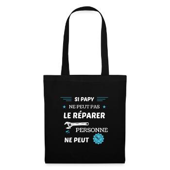 Si papy ne peut pas le réparer personne ne peut ! - Sac en tissu - noir - Devant