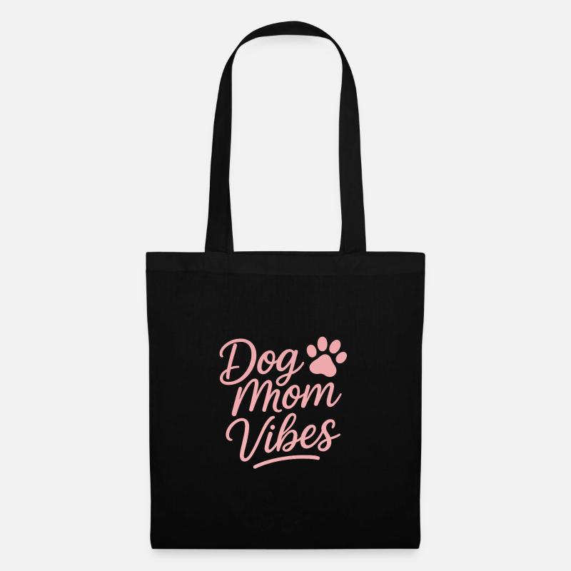 Dog Mom Vibes  - Stoffbeutel - Schwarz