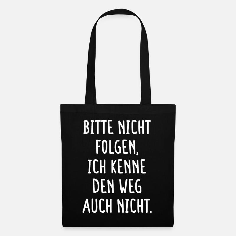 Bitte Nicht Folgen Ich Kenne Den Weg Auch Nicht - Stoffbeutel - Schwarz