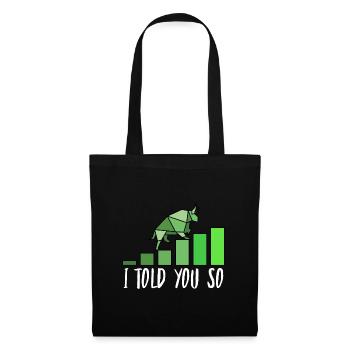 Börsendesign i told you so - Tote Bag - black - Front