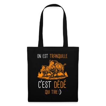 Tranquille cest Dédé qui tire Cadeaux chasse andré - Sac en tissu - noir - Devant