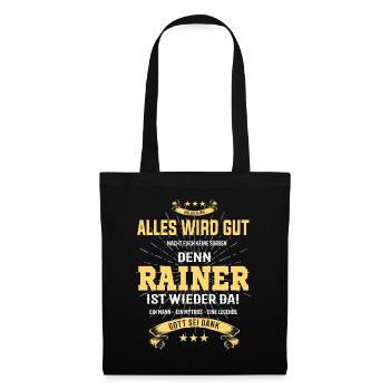 Rainer, everything will be fine T-Shirt - Tote Bag - black - Front