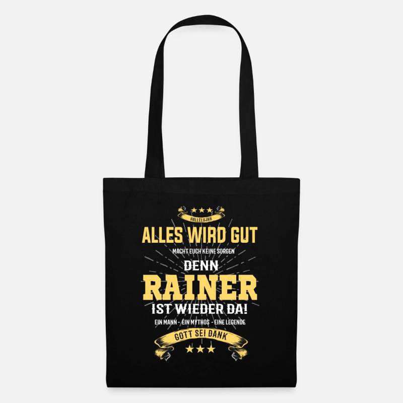 Rainer, alles wird gut T-Shirt - Stoffbeutel - Schwarz