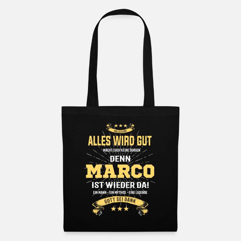 Alles ist gut denn Marco ist wieder da - Stoffbeutel - Schwarz