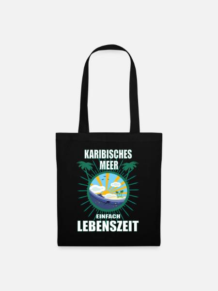 Karibisches Meer - einfach Lebenszeit - Stoffbeutel - Schwarz
