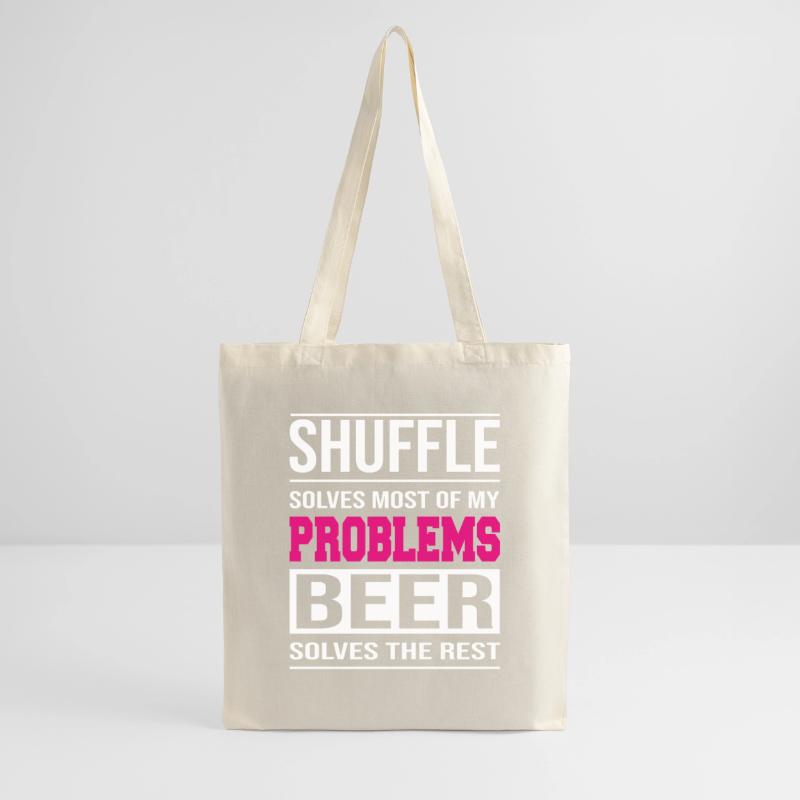 Shuffle solves problems, beer solves the rest Tote Bag
