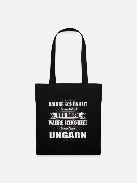Wahre Schönheit kommt aus Ungarn Design - Stoffbeutel - Schwarz
