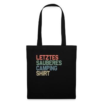 Letztes sauberes Camping Shirt Campen - Stoffbeutel - Schwarz - Vorne