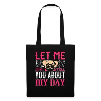 Laissez-moi juste vous parler de ma journée - Sac en tissu - noir - Devant