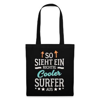 So sieht ein richtig cooler Surfer aus Surfen - Stoffbeutel - Schwarz - Vorne