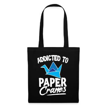 Addicted to paper cranes Quote for an Origami - Stoffbeutel - Schwarz - Vorne