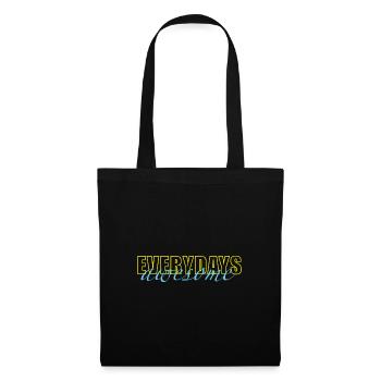 Every day amazing - Tote Bag - black - Front