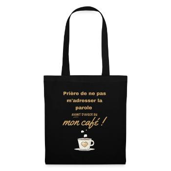 Humour café grincheux le matin - Sac en tissu - noir - Devant