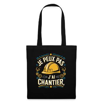 J'peux pas j'ai chantier - Sac en tissu - noir - Devant