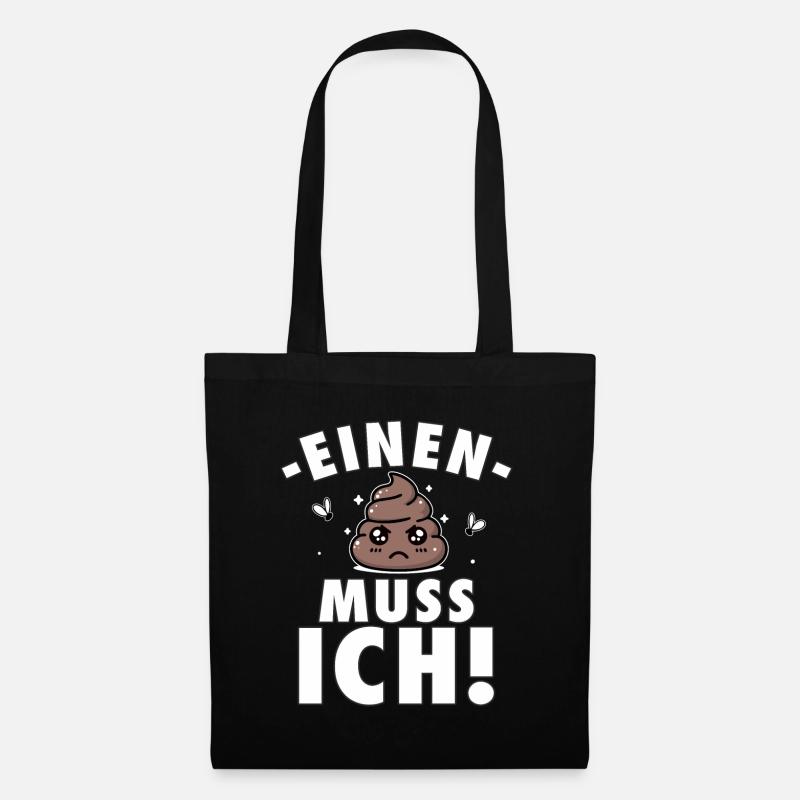 Ironie Einen Scheiß Muss Ich lustiger Spruch - Stoffbeutel - Schwarz