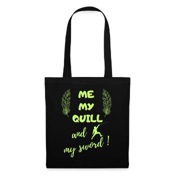me my quill and my sword - Tote Bag - black - Front