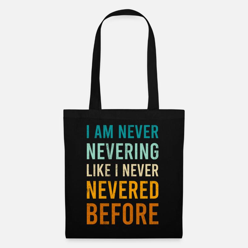 Funny Never Novelty Comedy Sarcasm Black Letter - Tote Bag - black