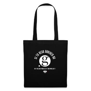 Si tu veux arriver au point G - Réplique culte - Sac en tissu - noir - Devant