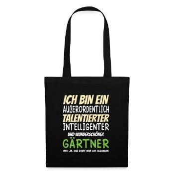 Ich bin ein Außerordentlich Wunderschöner Gärtner - Stoffbeutel - Schwarz - Vorne