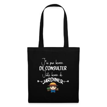 Jardinage Jardinier Jardin Citations Humour Cadeau - Sac en tissu - noir - Devant