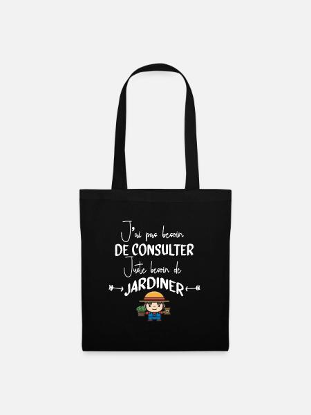 Jardinage Jardinier Jardin Citations Humour Cadeau - Sac en tissu - noir