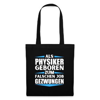 Un physicien s’est trompé de poste - Sac en tissu - noir - Devant