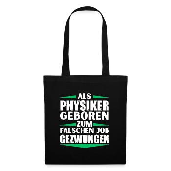 Un physicien s’est trompé de poste - Sac en tissu - noir - Devant